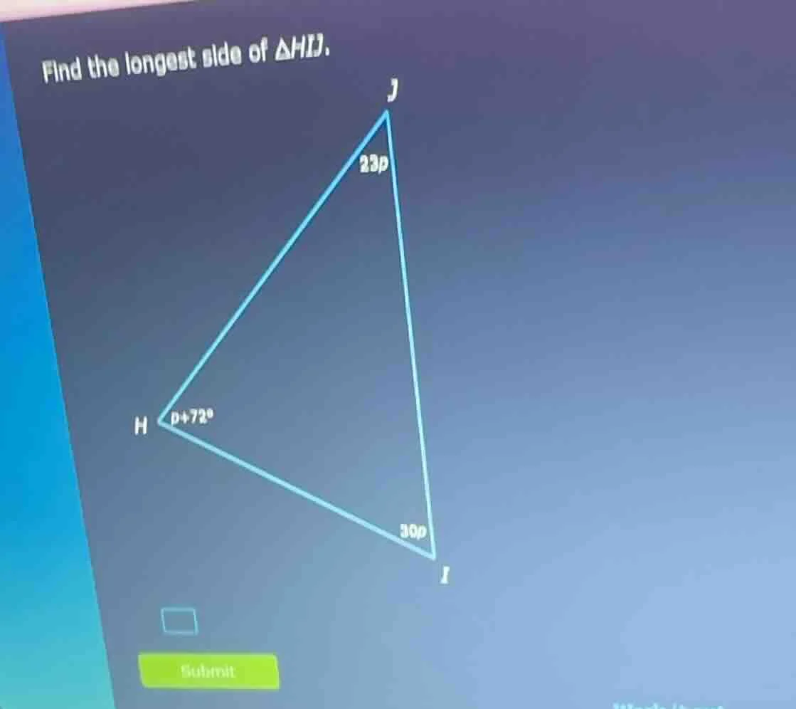 find the longest side of $\\triangle hij$.