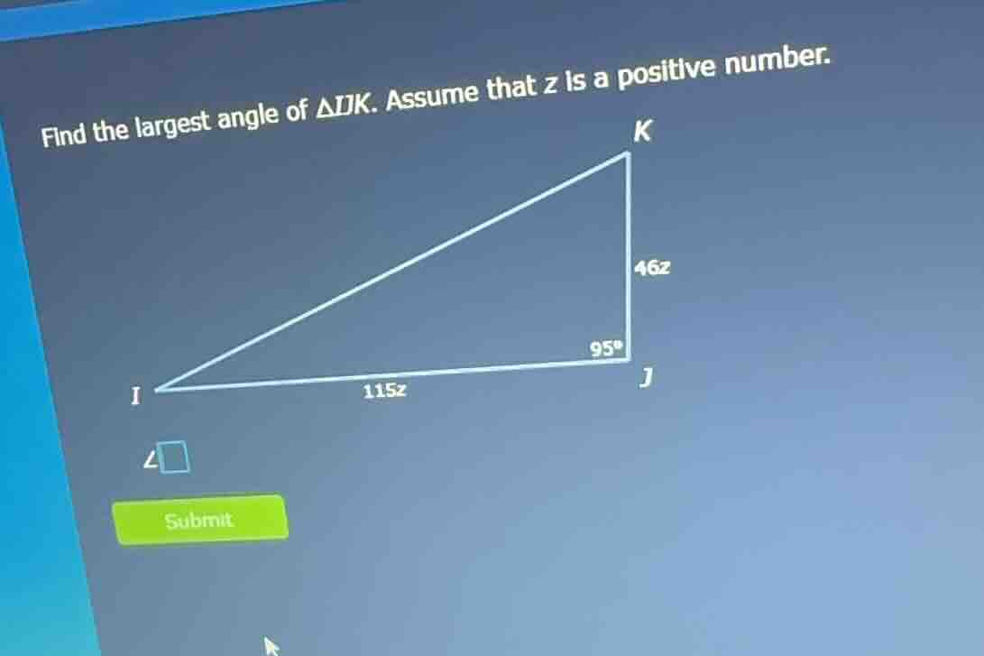 find the largest angle of \\(\\triangle ijk\\). assume that \\(z\\) is …