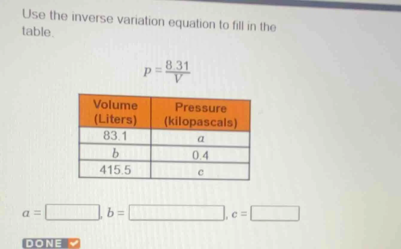 use the inverse variation equation to fill in the table. $p = \\frac{8.…