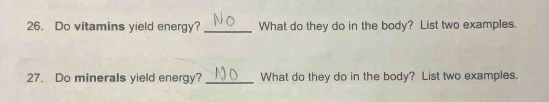 26. do vitamins yield energy? ____ what do they do in the body? list tw…