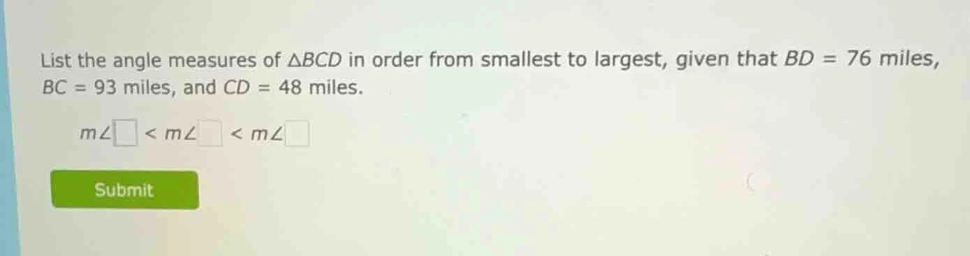 list the angle measures of △bcd in order from smallest to largest, give…