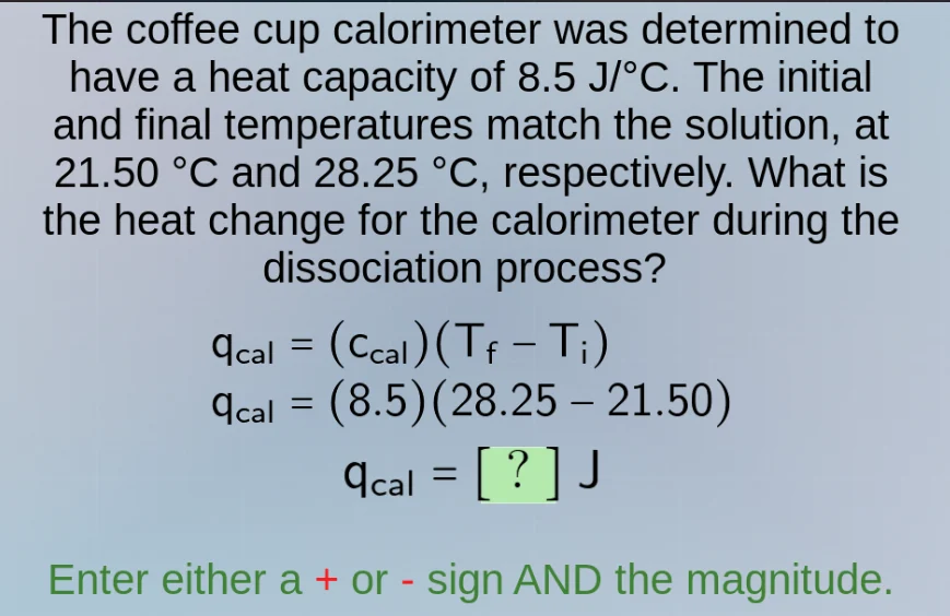 the coffee cup calorimeter was determined to have a heat capacity of 8.…