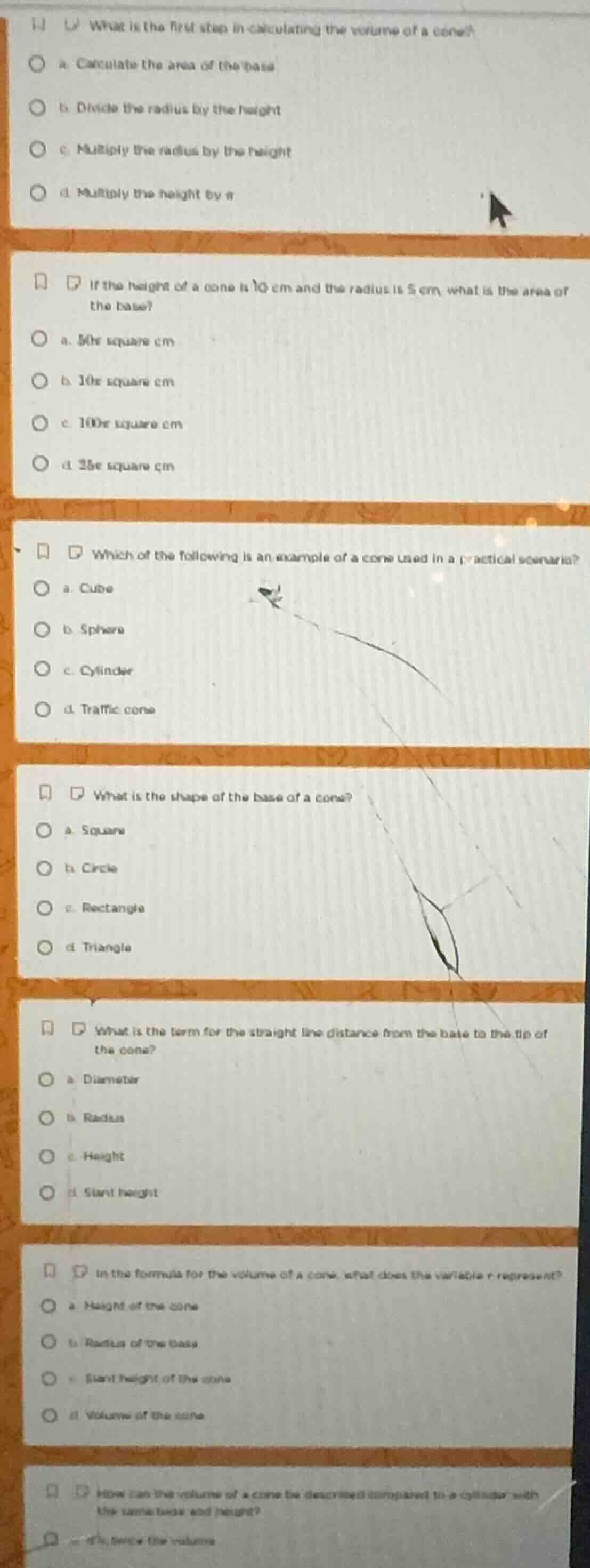 1) what is the first step in calculating the volume of a cone? a. calcu…