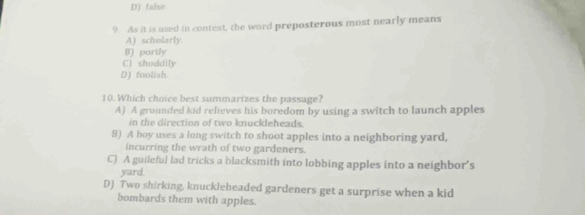 d) false 9. as it is used in context, the word preposterous most nearly…