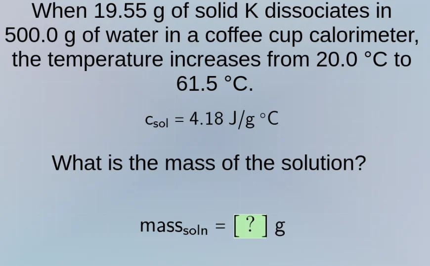 when 19.55 g of solid k dissociates in 500.0 g of water in a coffee cup…