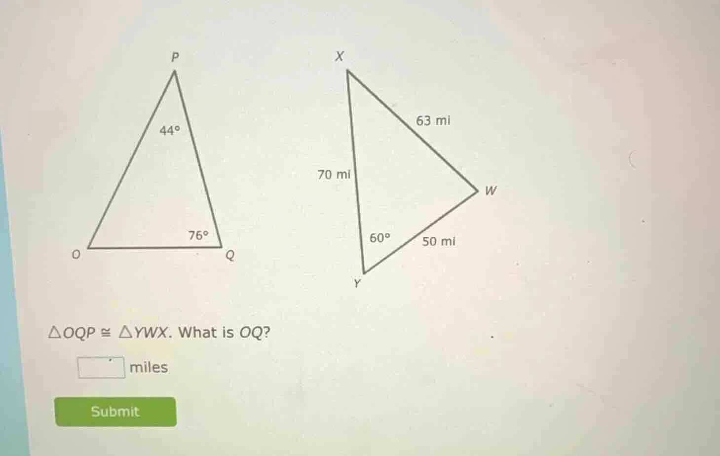 △oqp ≅ △ywx. what is oq? miles submit