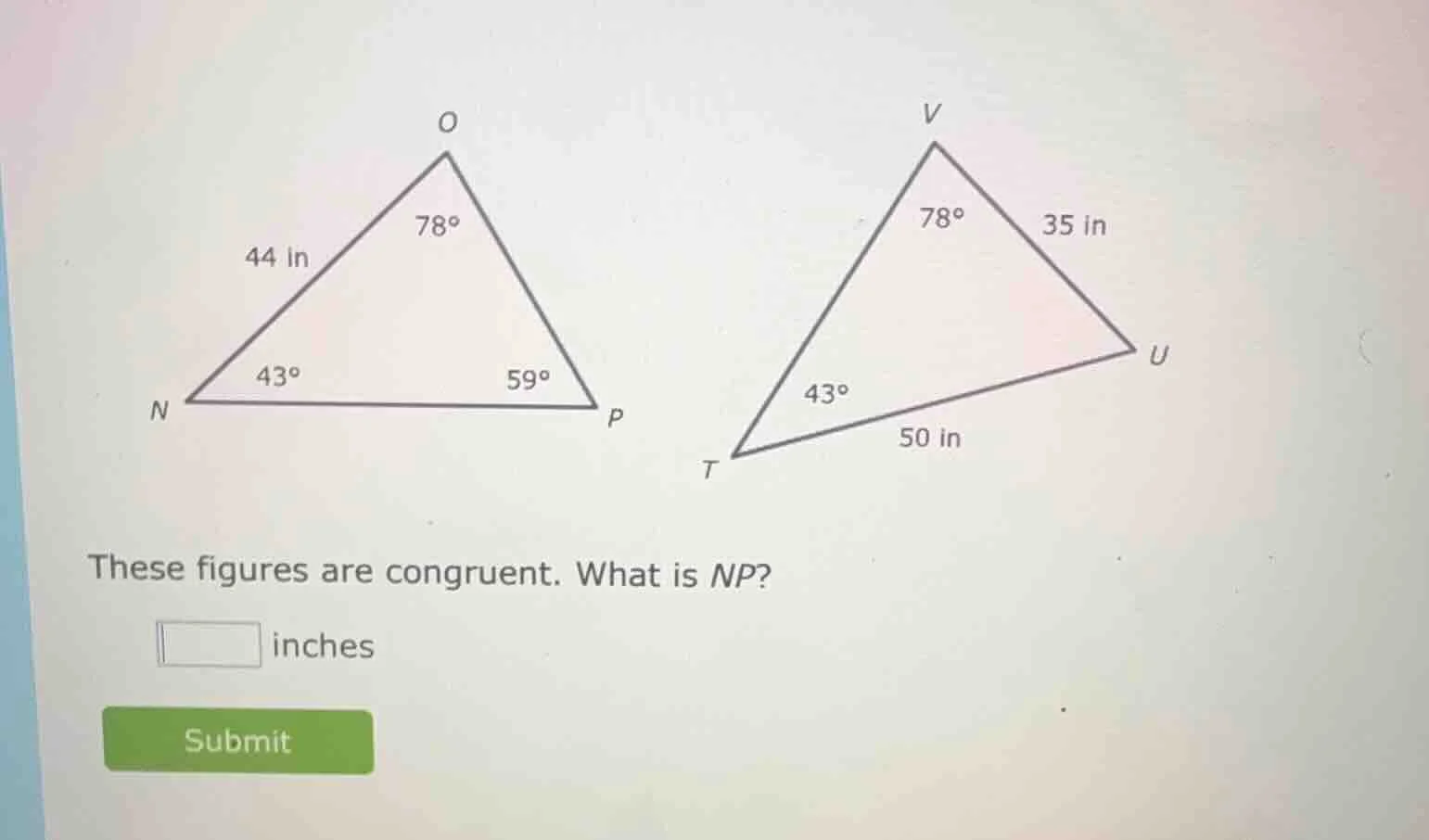 these figures are congruent. what is np? □ inches submit