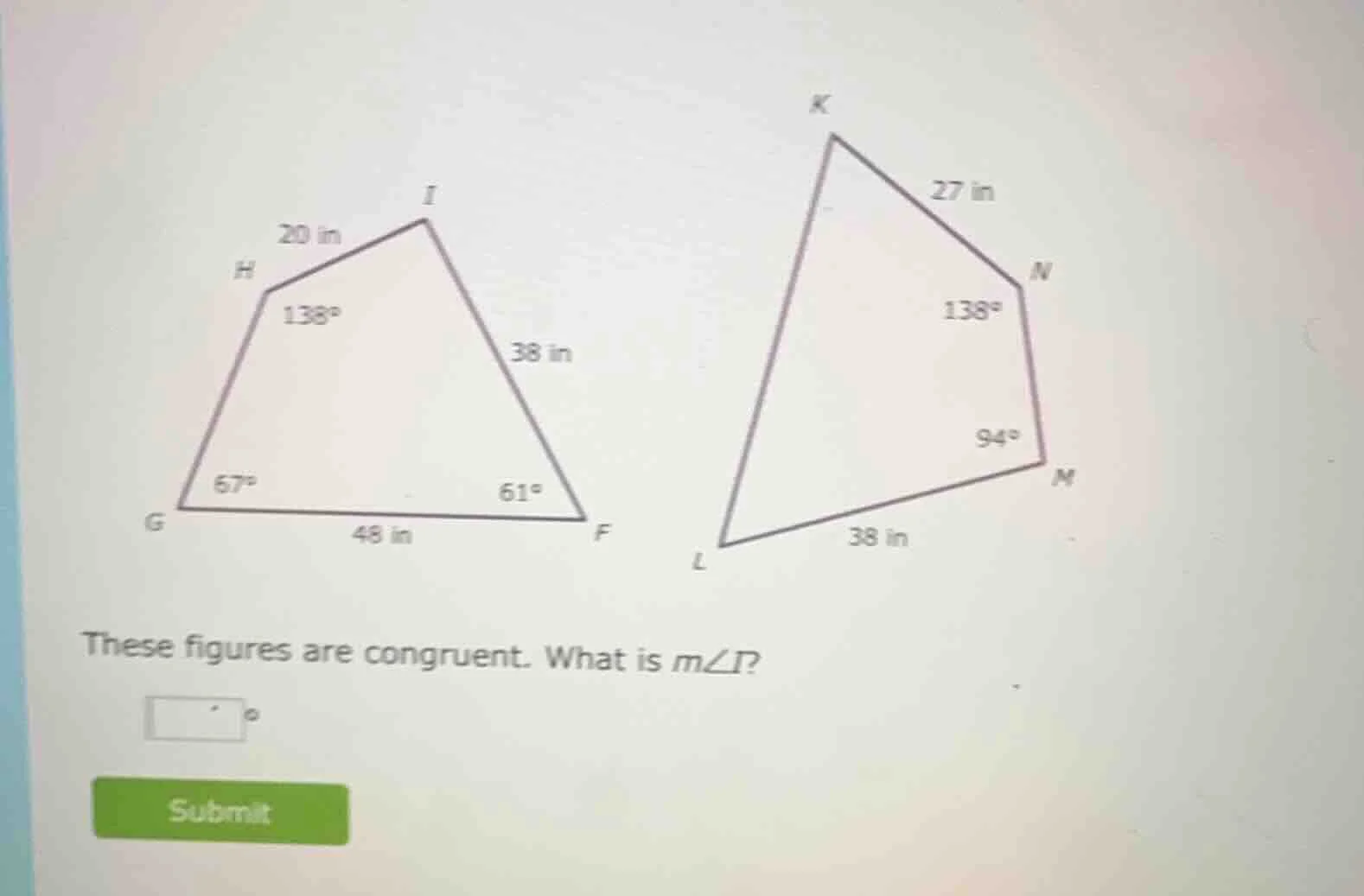 these figures are congruent. what is ( mangle i )?