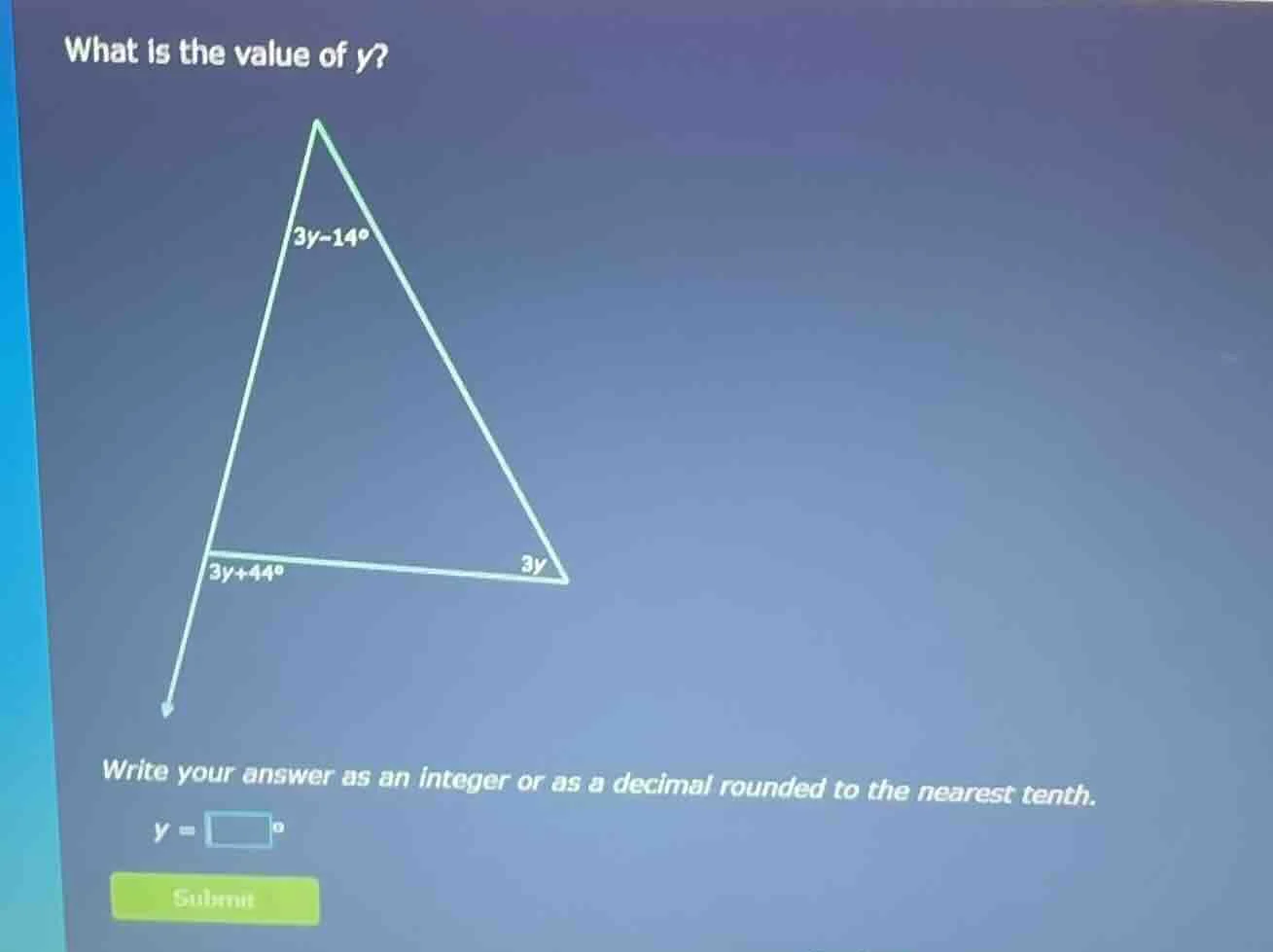 what is the value of y? 3y - 14° 3y + 44° 3y write your answer as an in…