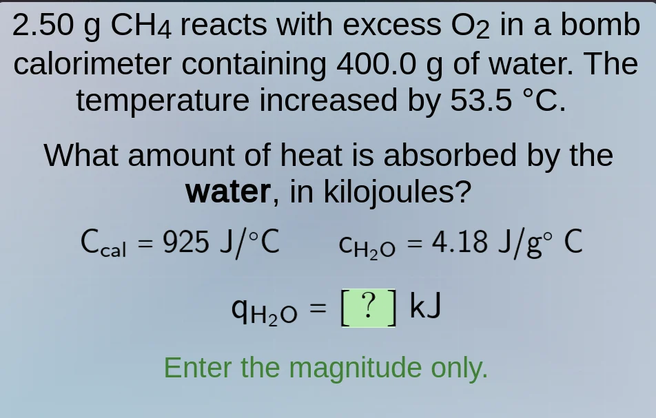 2.50 g ch₄ reacts with excess o₂ in a bomb calorimeter containing 400.0…