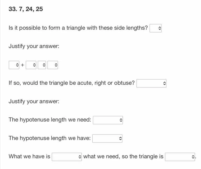 33. 7, 24, 25 is it possible to form a triangle with these side lengths…