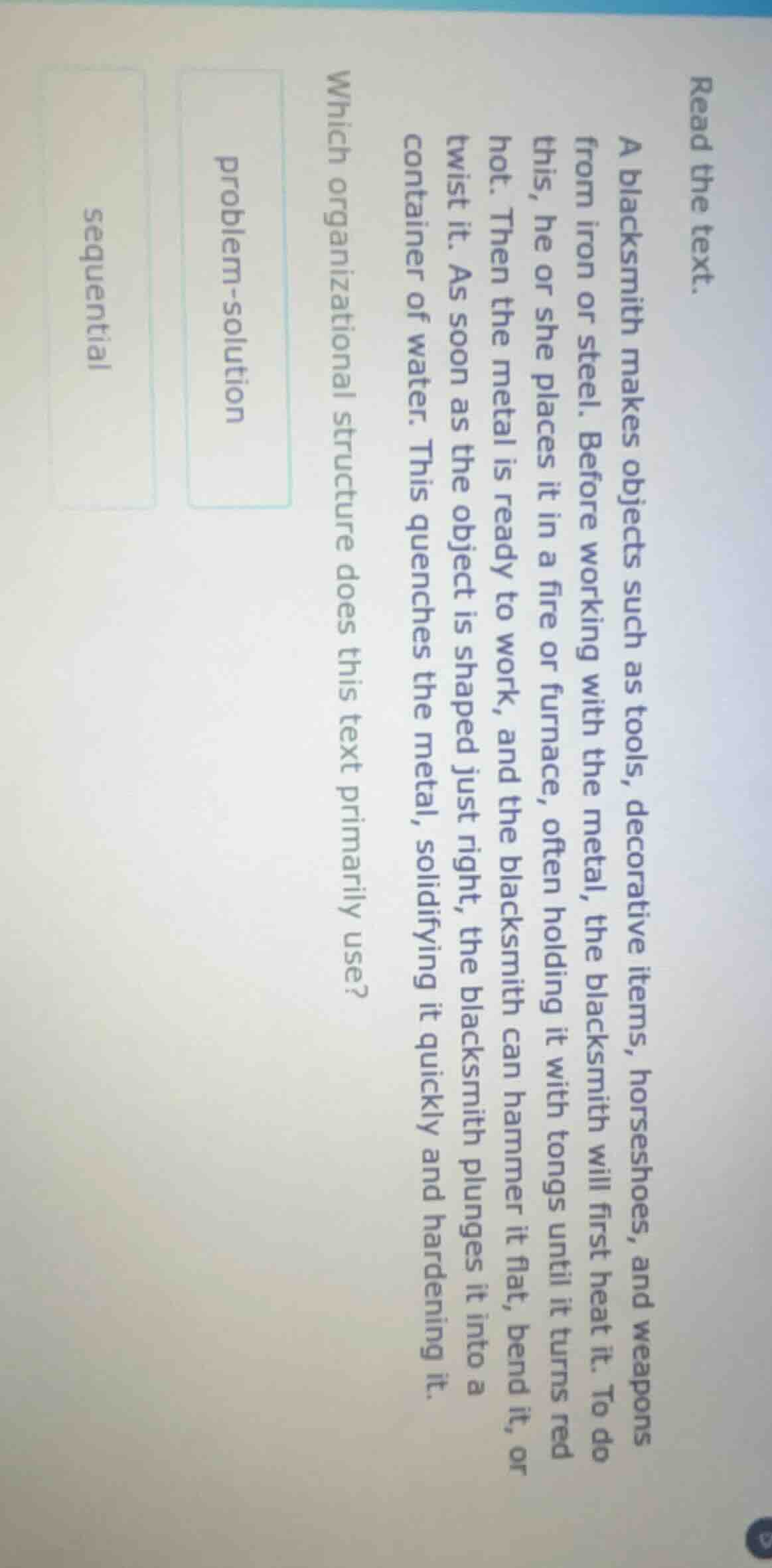 read the text. a blacksmith makes objects such as tools, decorative ite…