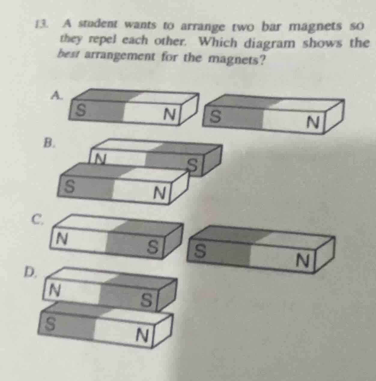 13. a student wants to arrange two bar magnets so they repel each other…