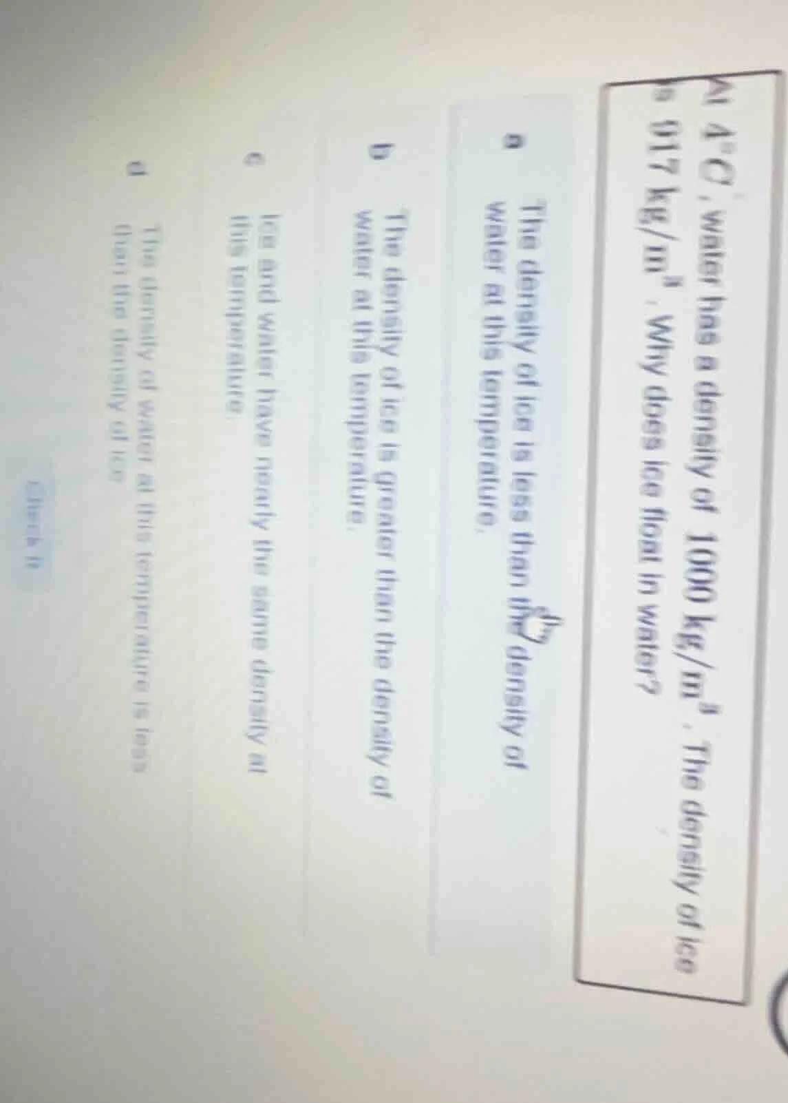 at 4°c, water has a density of 1000 kg/m³. the density of ice is 917 kg…