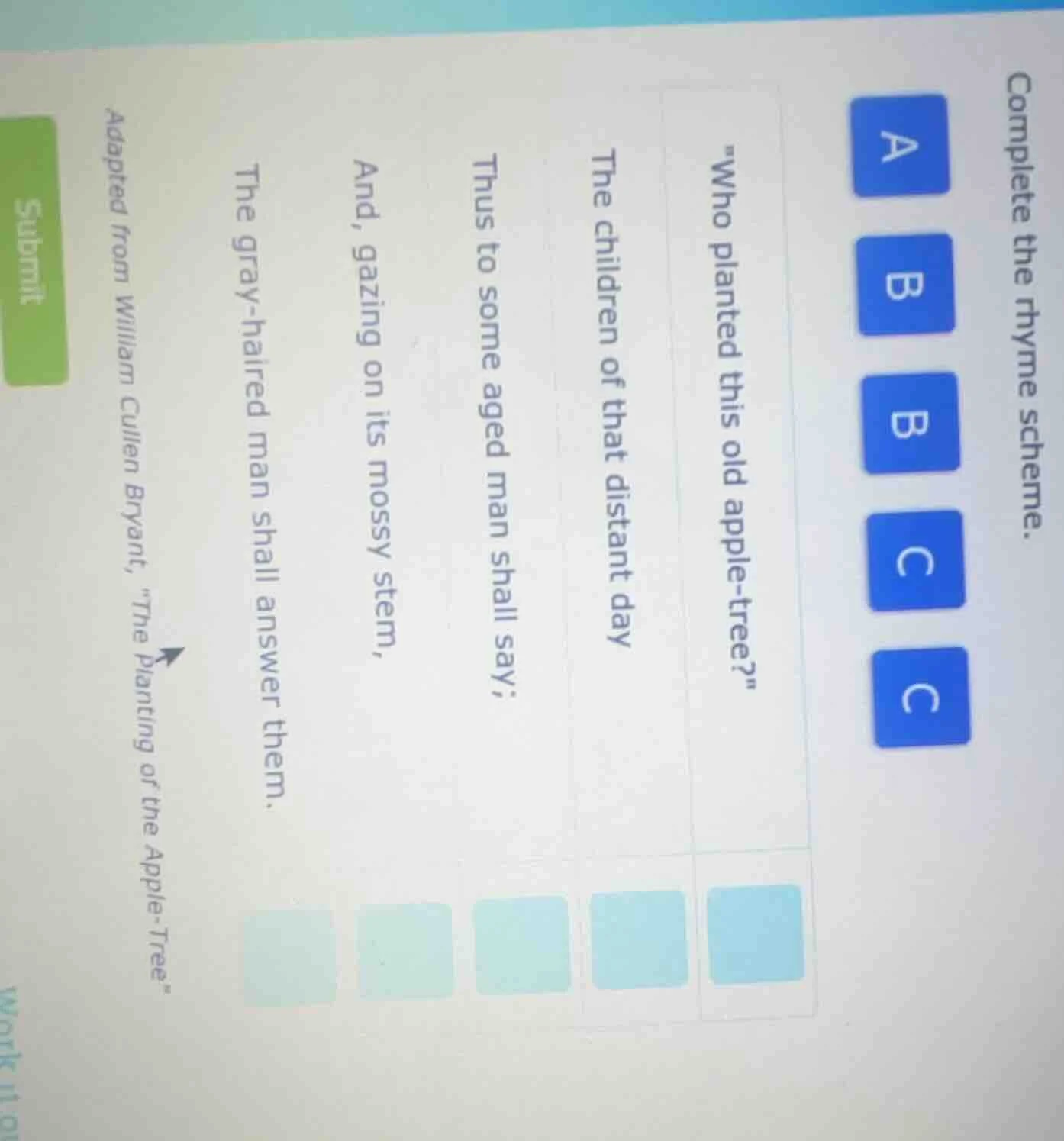 complete the rhyme scheme. a b b c c \who planted this old apple - tree…