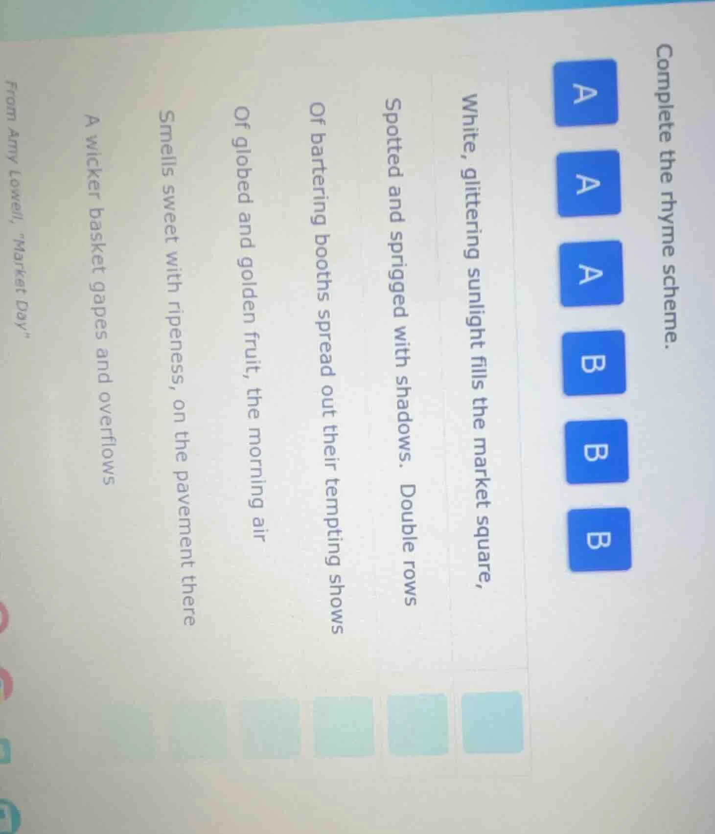 complete the rhyme scheme. a a a b b b white, glittering sunlight fills…