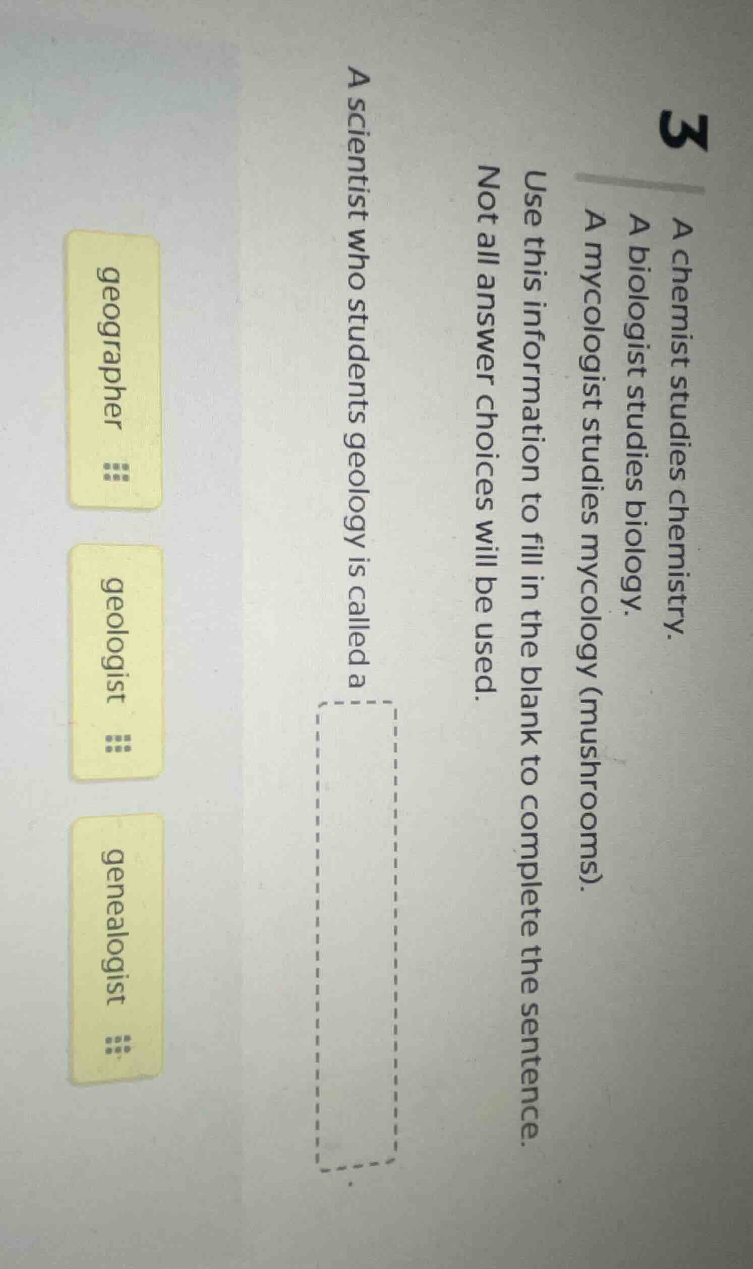 a chemist studies chemistry. a biologist studies biology. a mycologist …