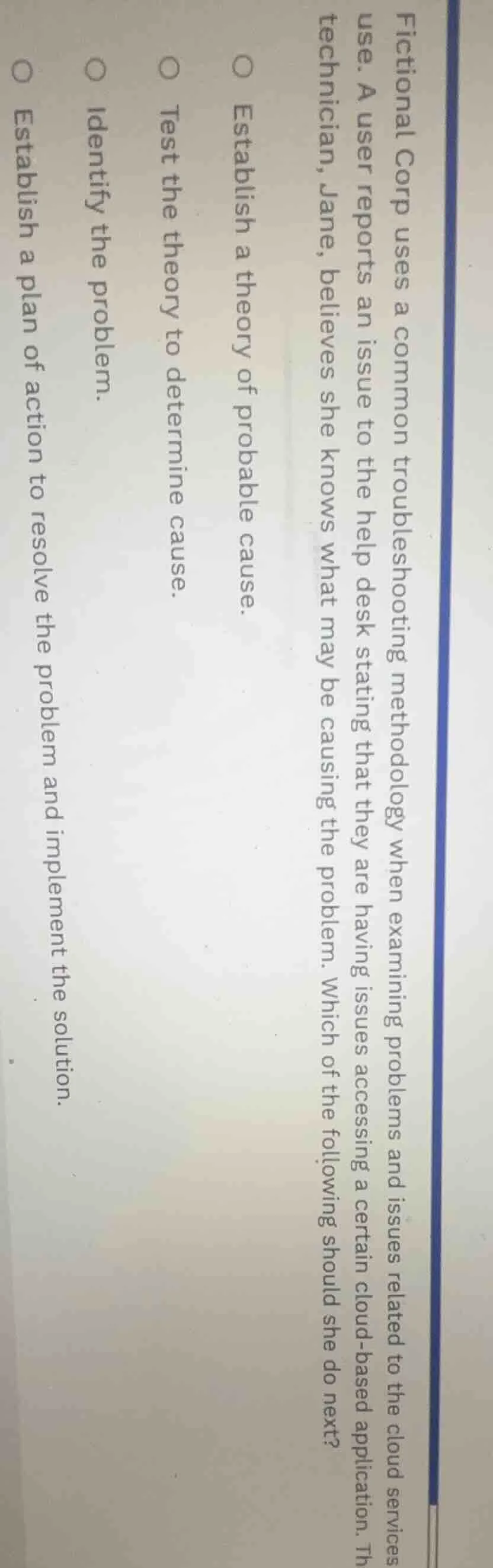 fictional corp uses a common troubleshooting methodology when examining…