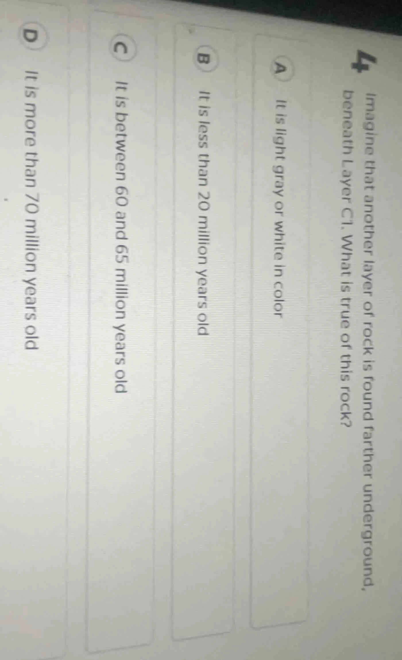 4 imagine that another layer of rock is found farther underground, bene…