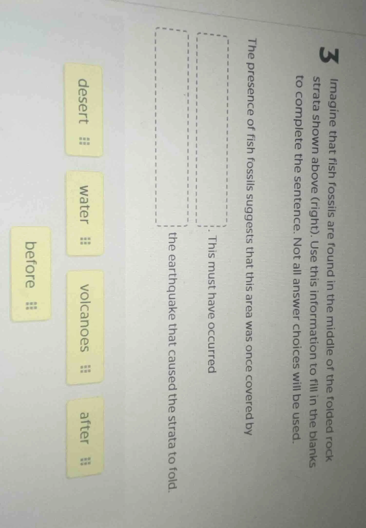 3 imagine that fish fossils are found in the middle of the folded rock …