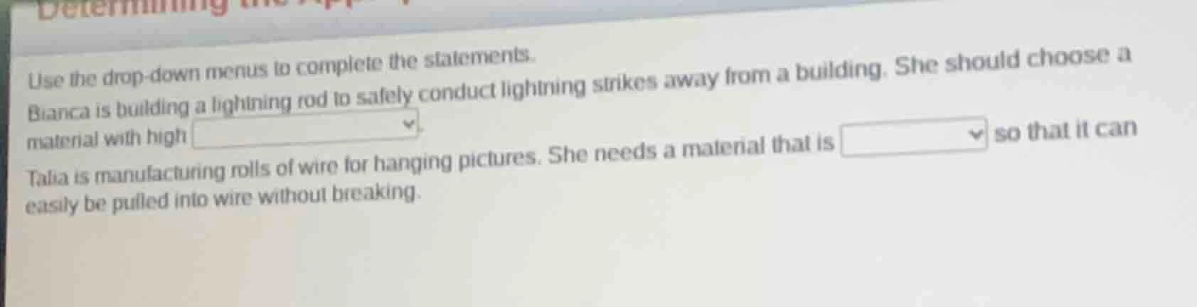 use the drop - down menus to complete the statements. bianca is buildin…