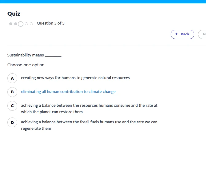 quiz question 3 of 5 sustainability means ______. choose one option a c…