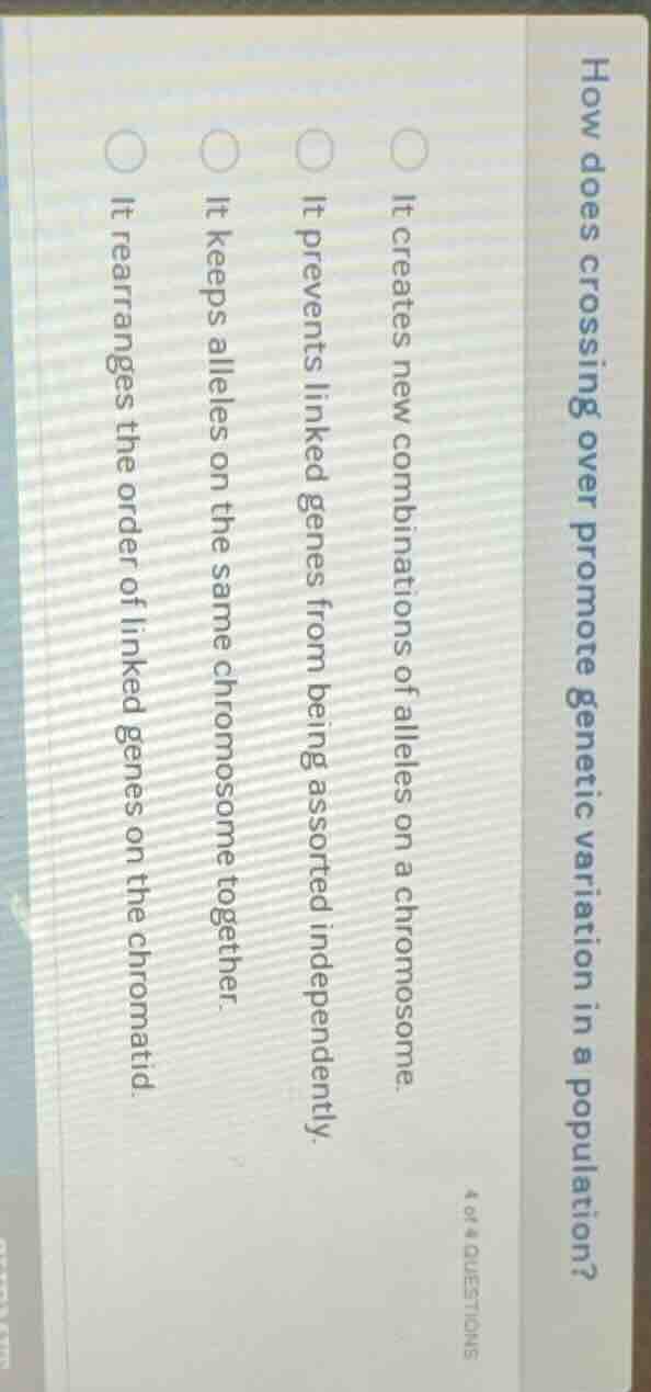 how does crossing over promote genetic variation in a population? it cr…