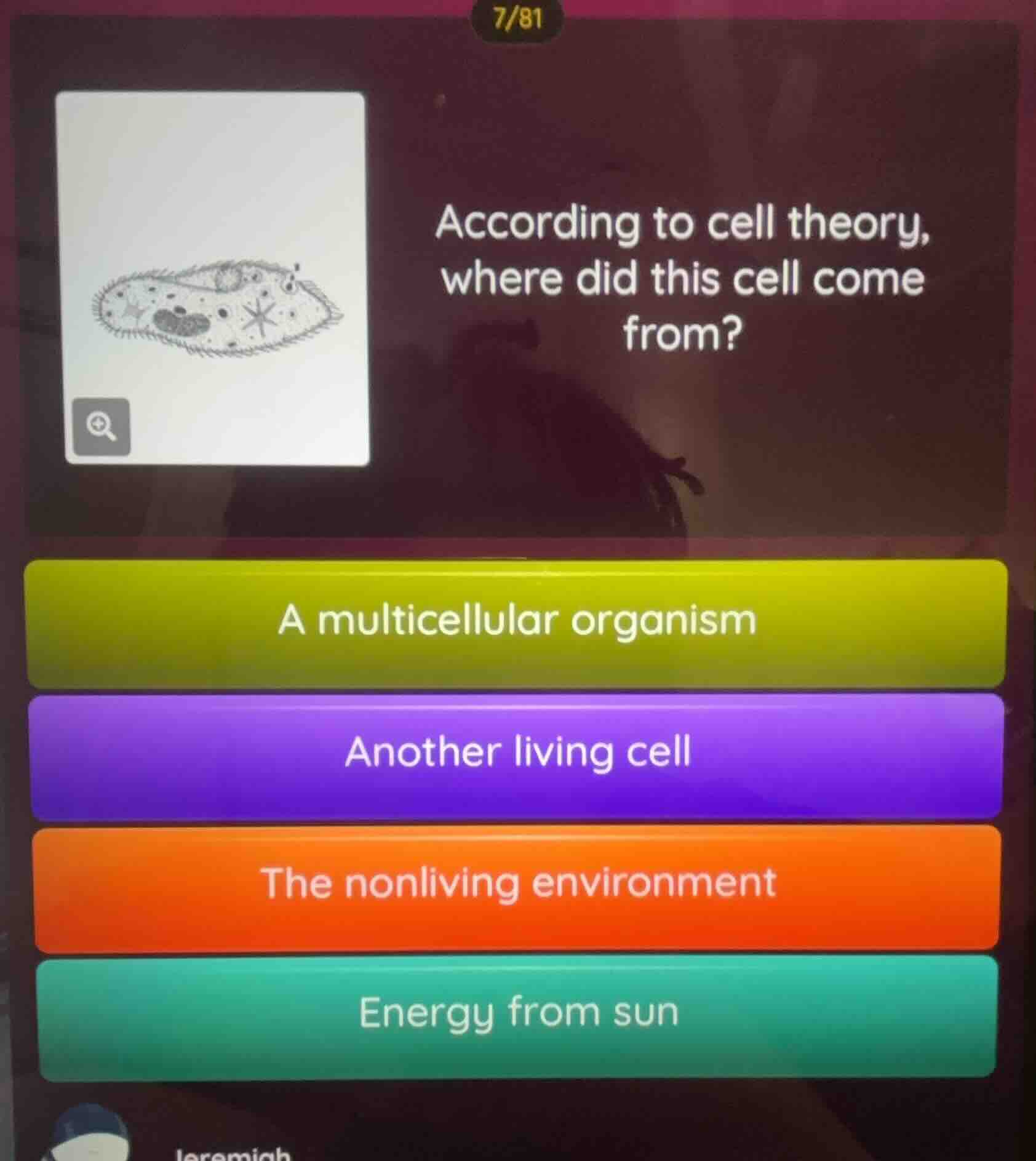according to cell theory, where did this cell come from? a multicellula…