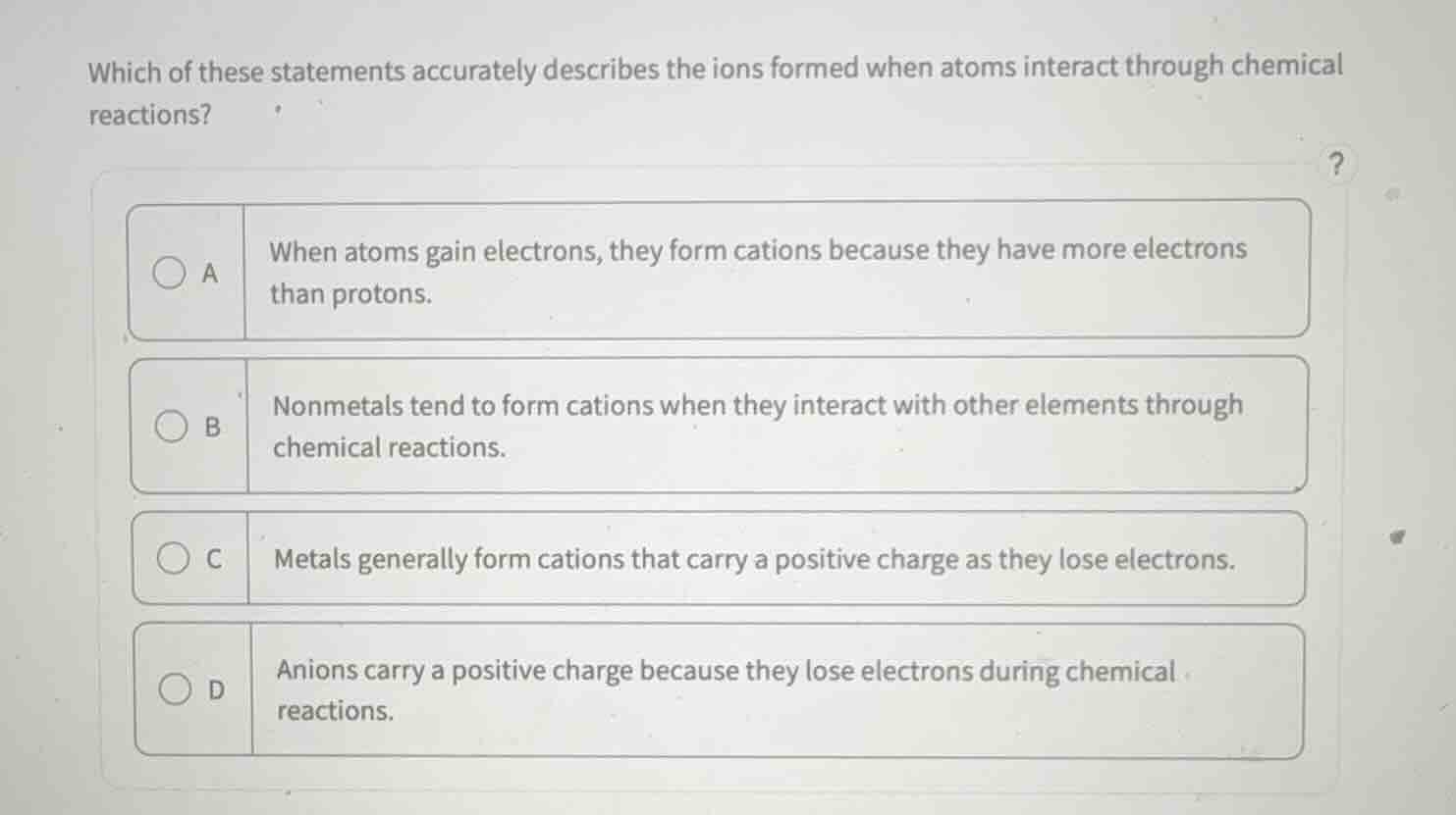 which of these statements accurately describes the ions formed when ato…