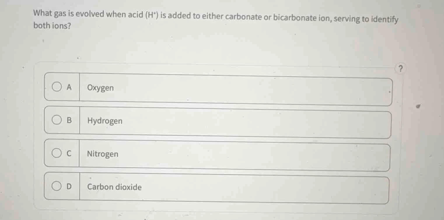 what gas is evolved when acid (h⁺) is added to either carbonate or bica…