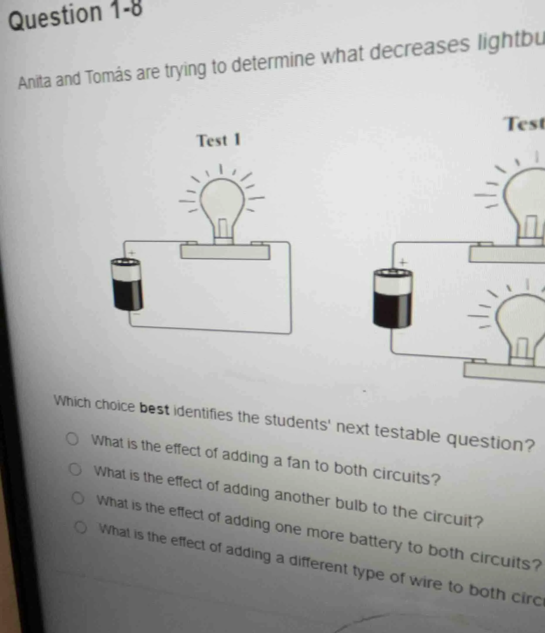 question 1-8 anita and tomás are trying to determine what decreases lig…