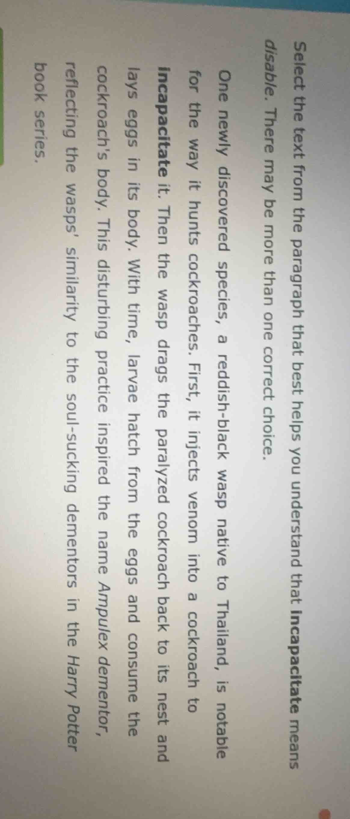 select the text from the paragraph that best helps you understand that …