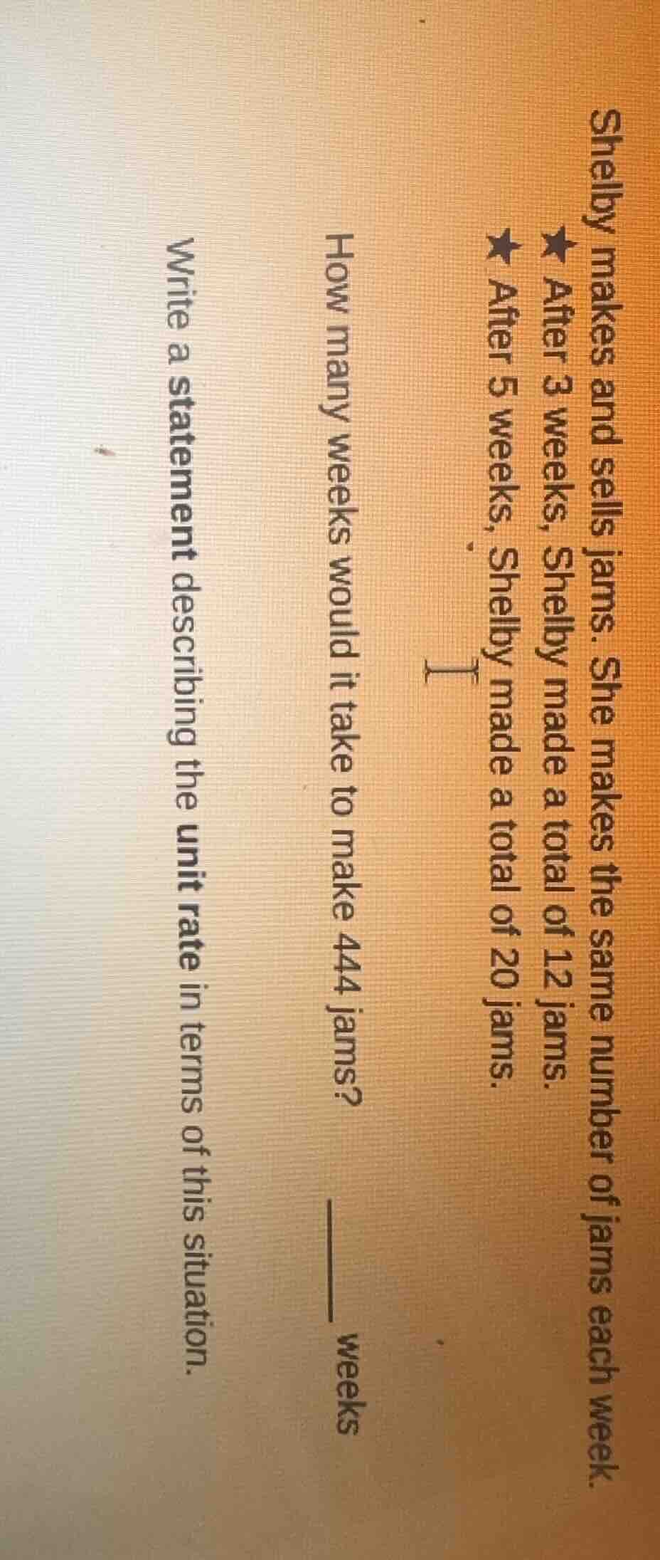 shelby makes and sells jams. she makes the same number of jams each wee…