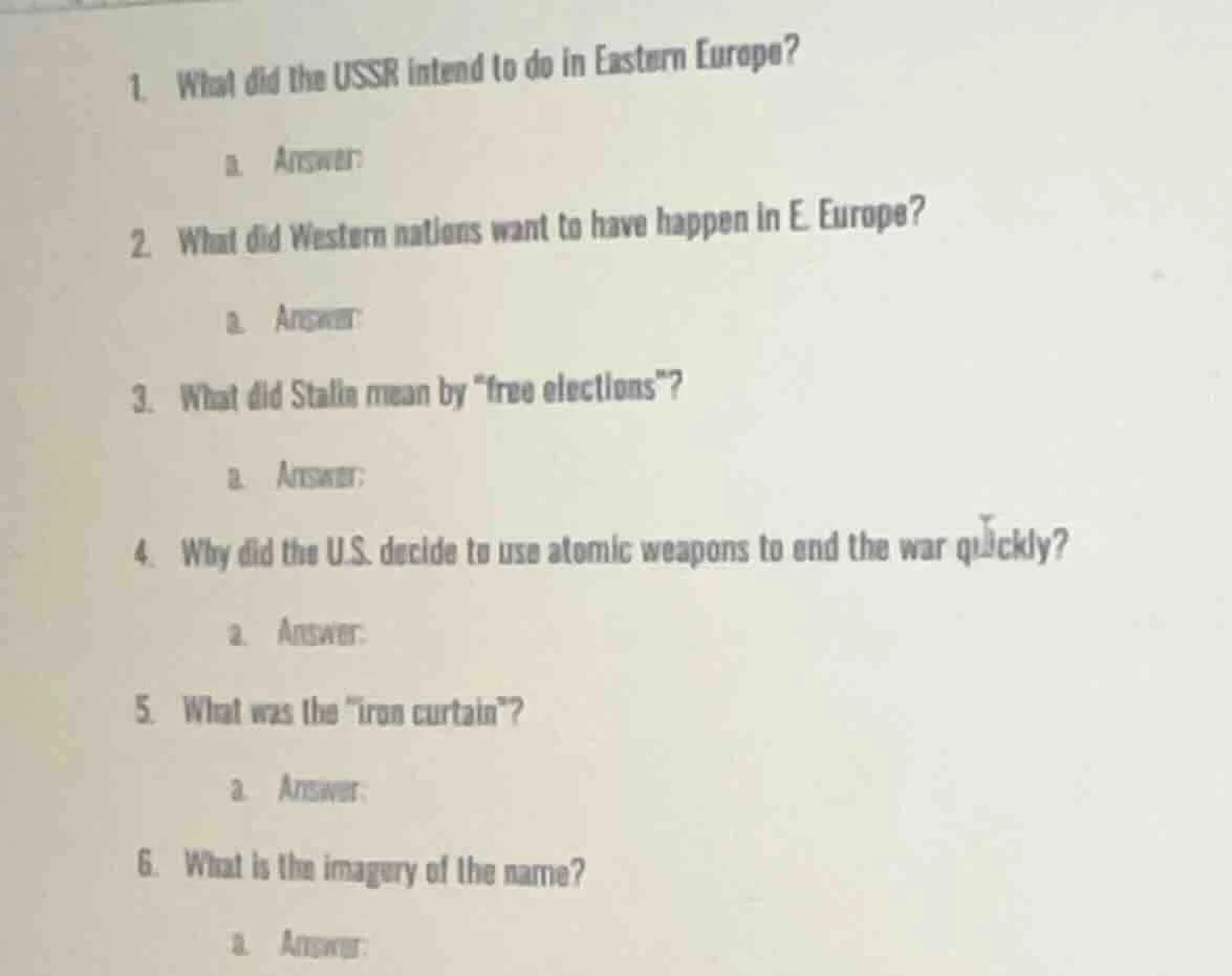 1. what did the ussr intend to do in eastern europe? a. answer: 2. what…