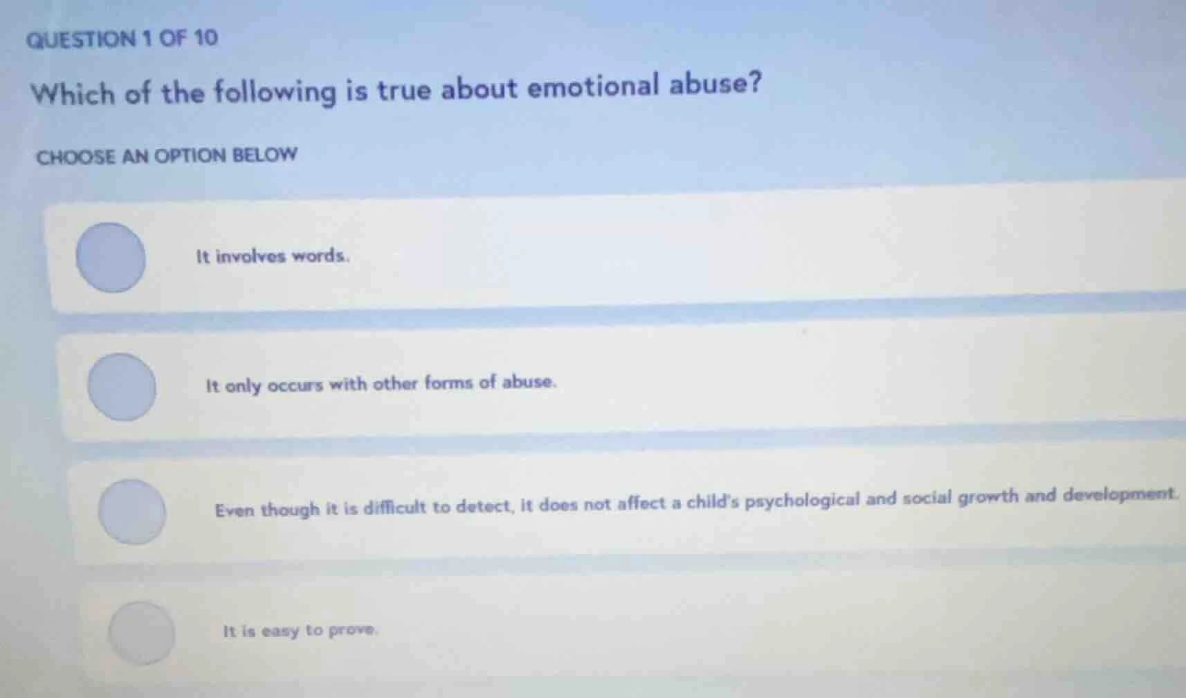 question 1 of 10 which of the following is true about emotional abuse? …