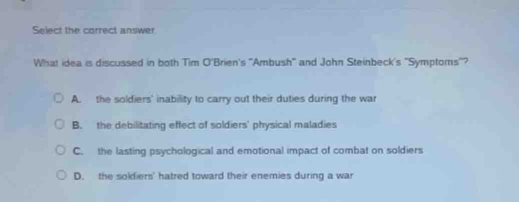 select the correct answer. what idea is discussed in both tim obriens \…