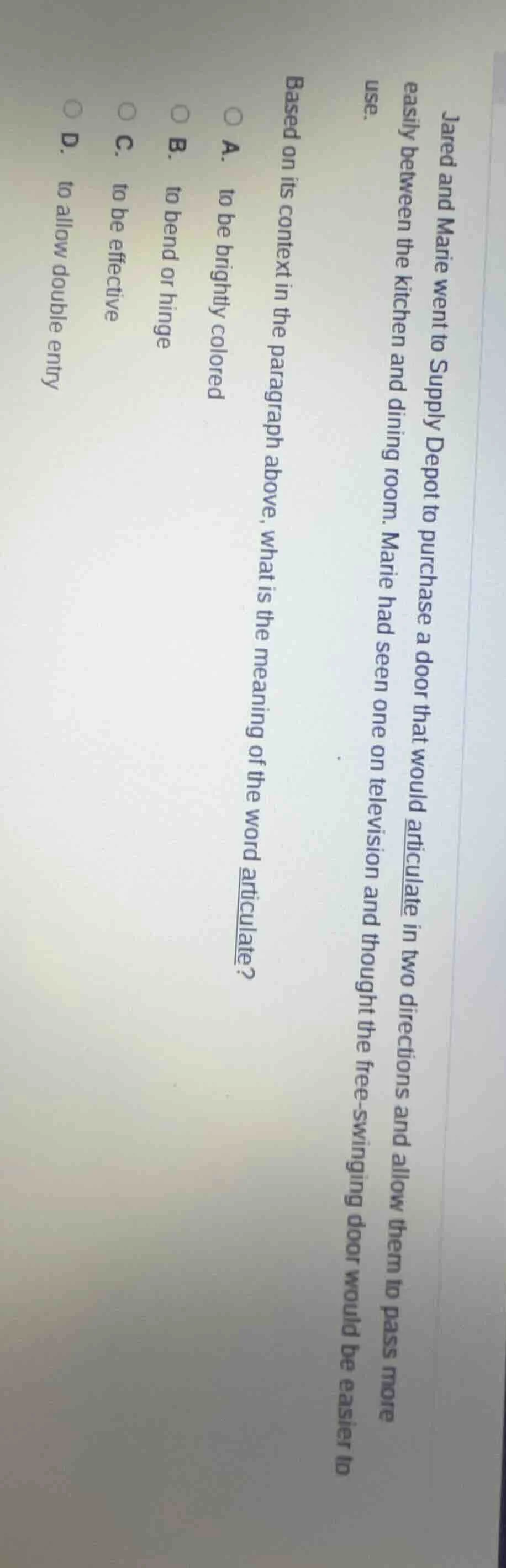 jared and marie went to supply depot to purchase a door that would arti…