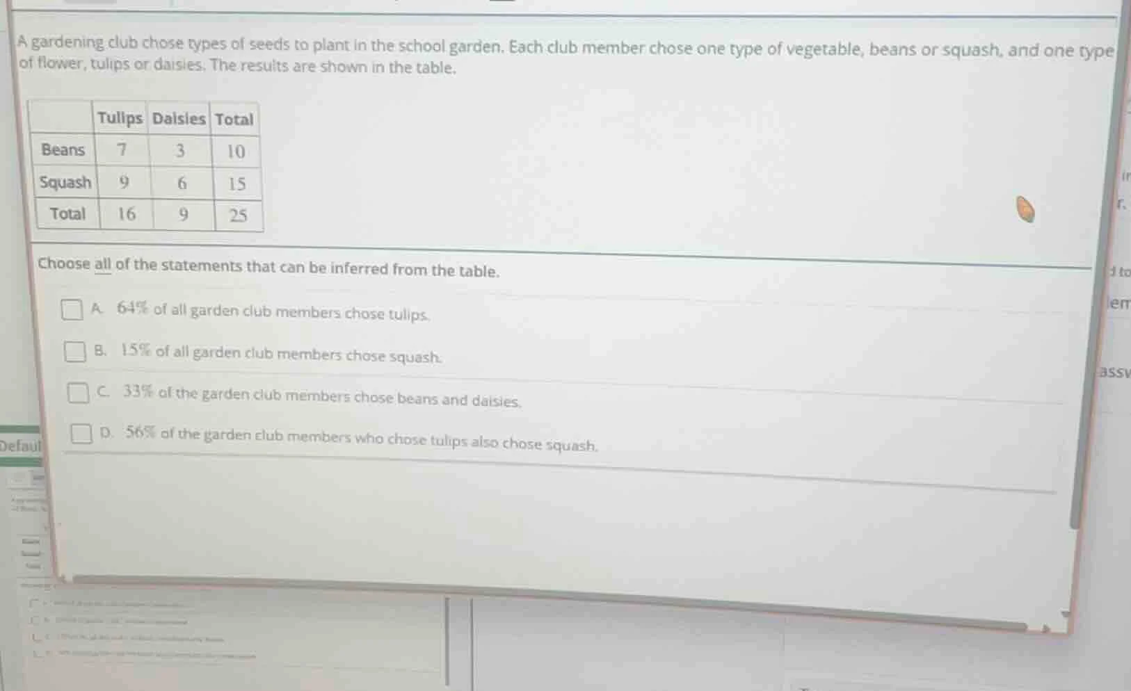 a gardening club chose types of seeds to plant in the school garden. ea…