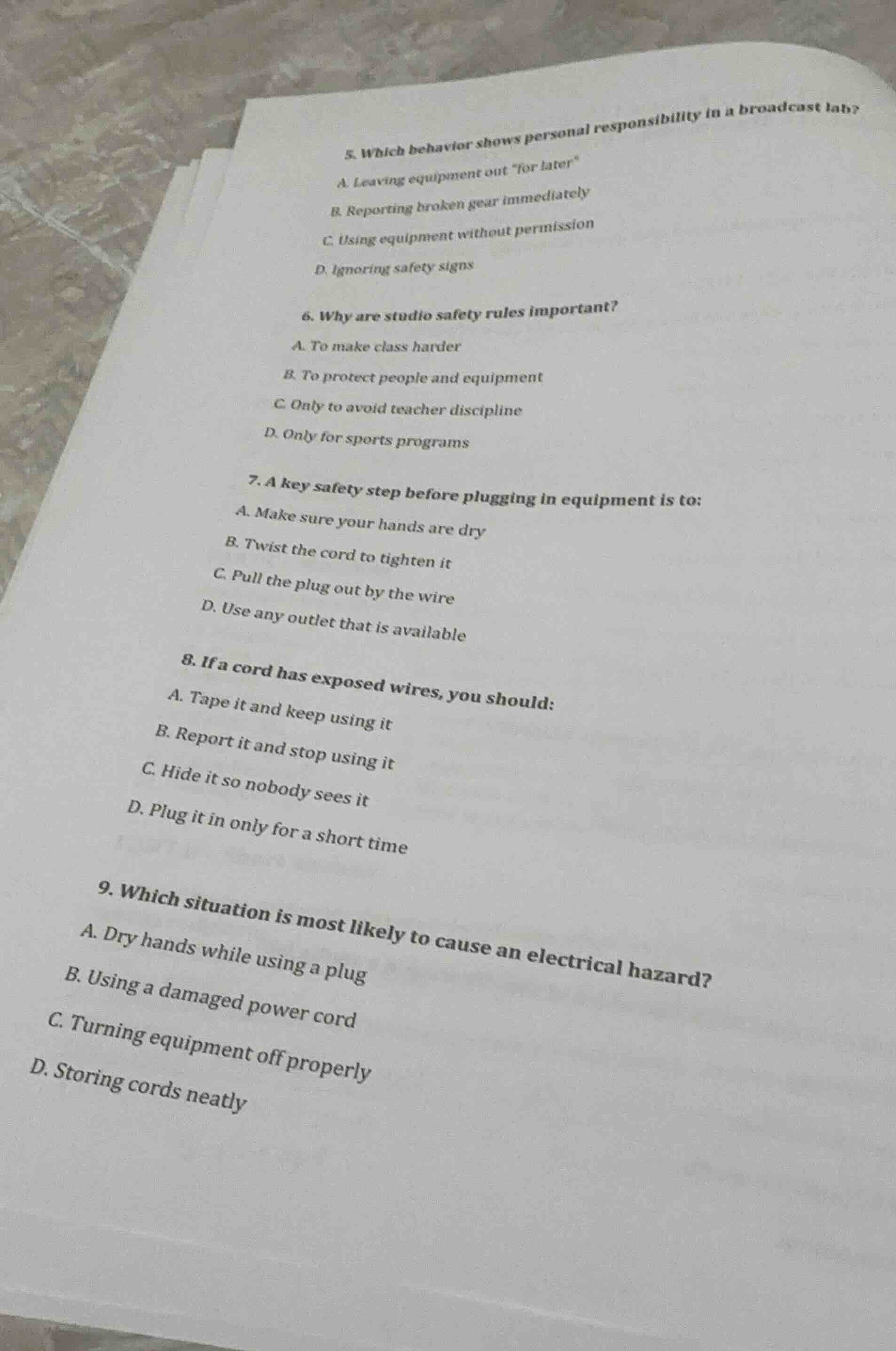 5. which behavior shows personal responsibility in a broadcast lab? a. …