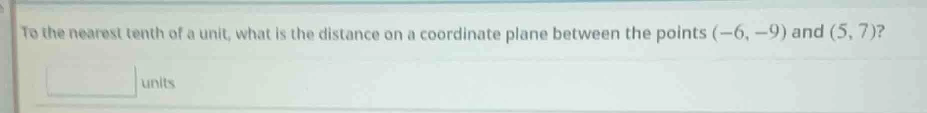 to the nearest tenth of a unit, what is the distance on a coordinate pl…