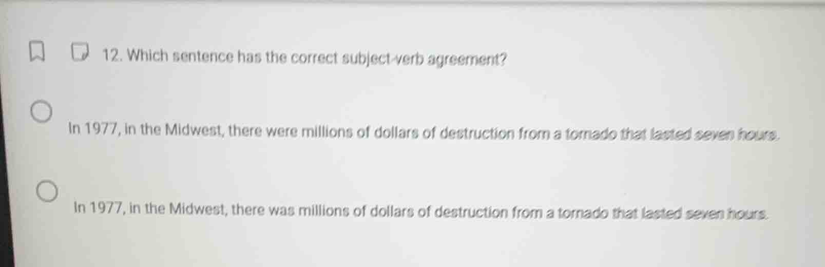 12. which sentence has the correct subject - verb agreement? in 1977, i…