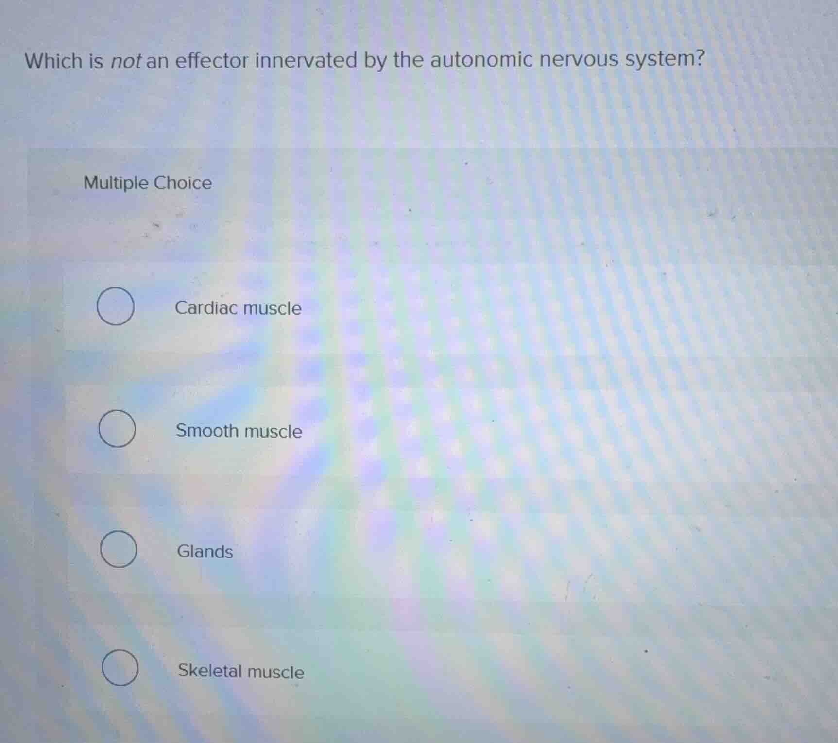 which is not an effector innervated by the autonomic nervous system? mu…