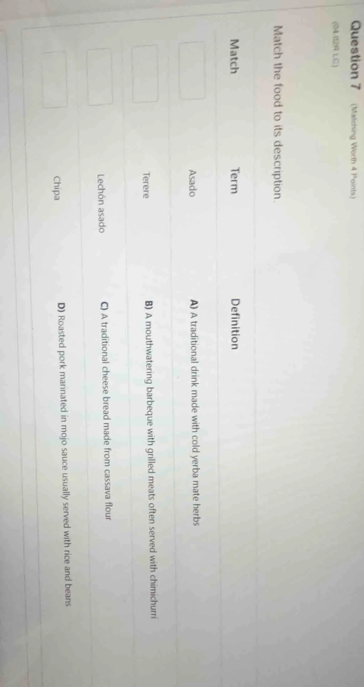 question 7 (matching worth 4 points)(04.02h lc)match the food to its de…