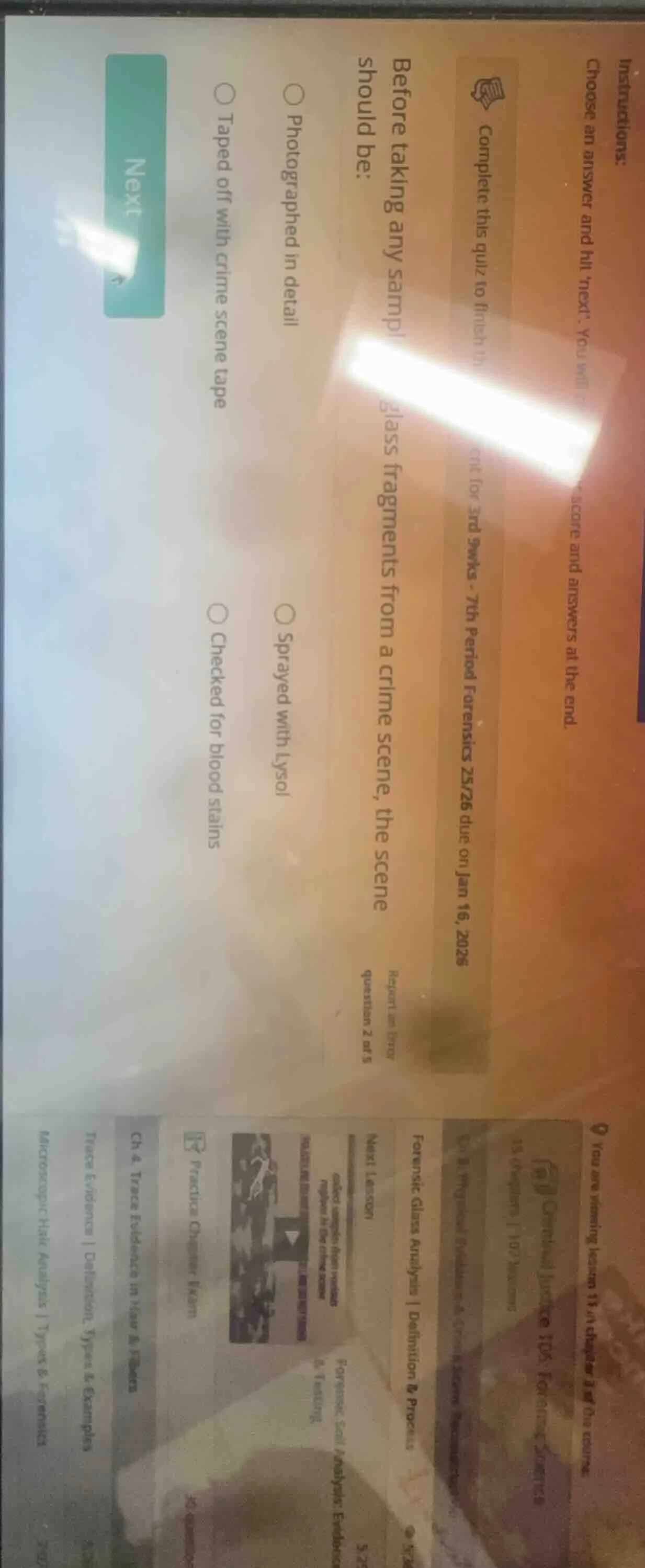 before taking any sample of glass fragments from a crime scene, the sce…