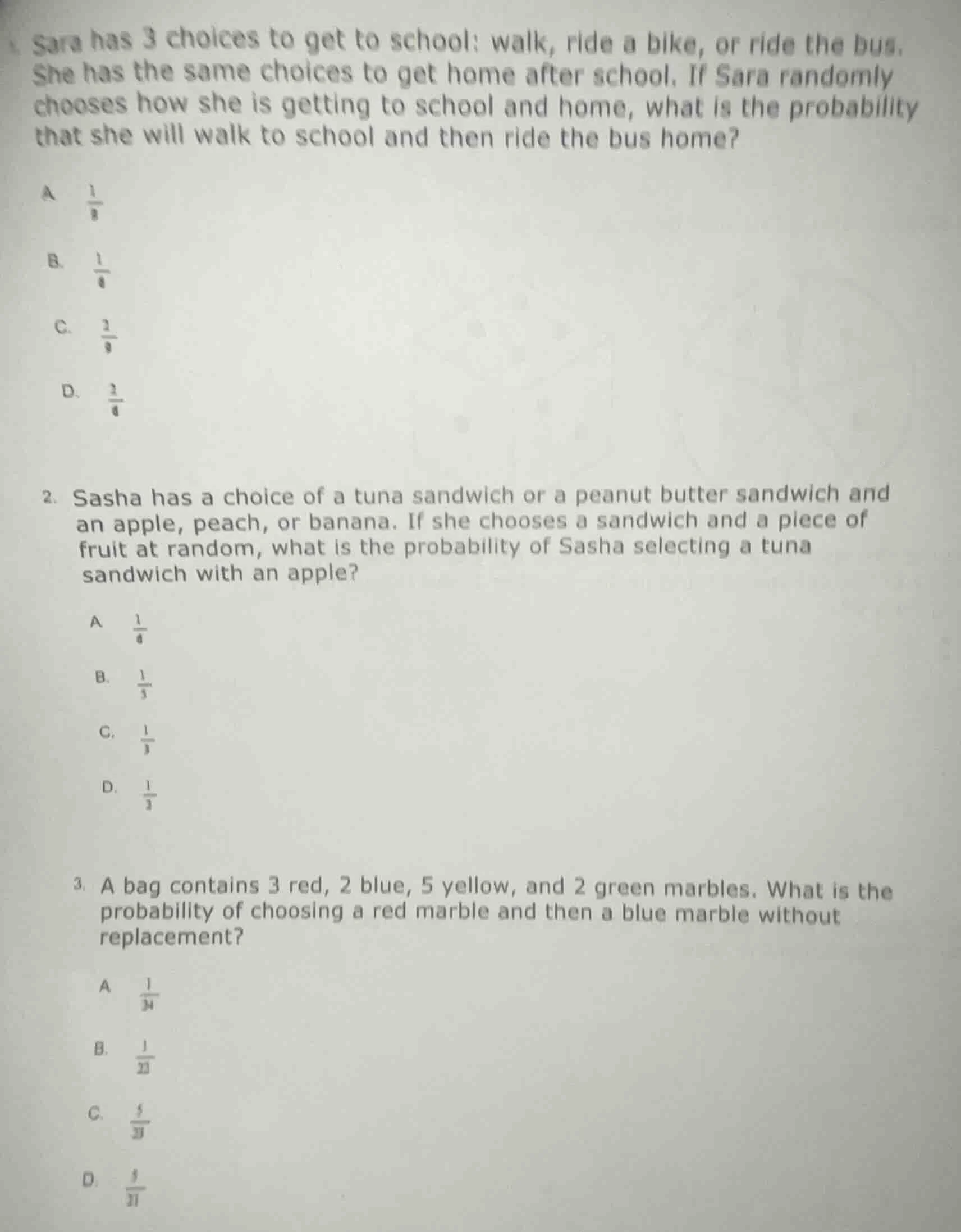 1. sara has 3 choices to get to school: walk, ride a bike, or ride the …
