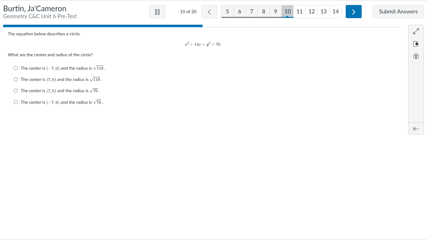 the equation below describes a circle. $x^2 + 14x + y^2 = 70$ what are …