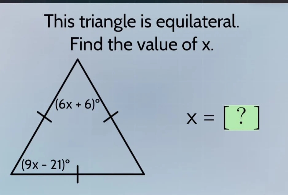 this triangle is equilateral. find the value of x. (6x + 6)° (9x - 21)°…