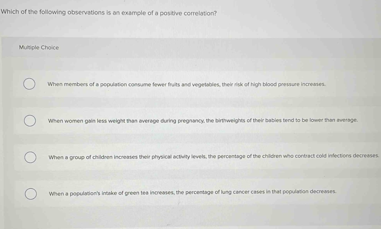 which of the following observations is an example of a positive correla…
