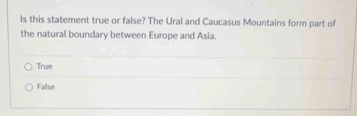is this statement true or false? the ural and caucasus mountains form p…