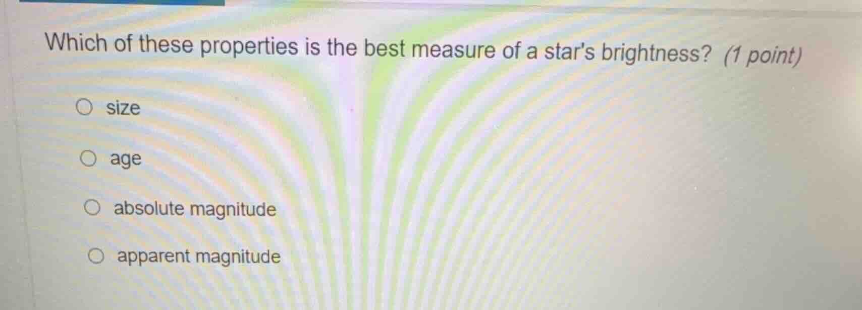 which of these properties is the best measure of a stars brightness? (1…